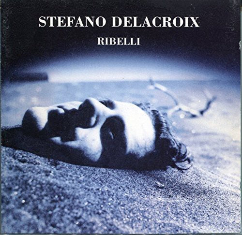 Stefano Delacroix - Ribelli