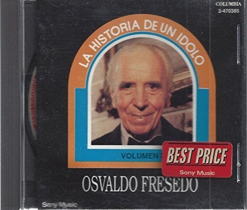 Osvaldo Fresedo - La Historia de Un Idolo 2