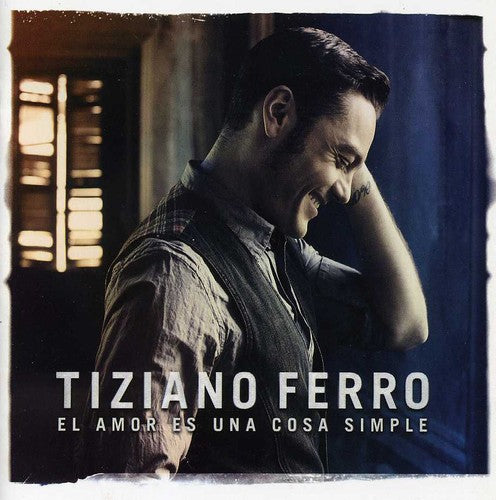 Tiziano Ferro - El Amor Es Una Cosa Simple