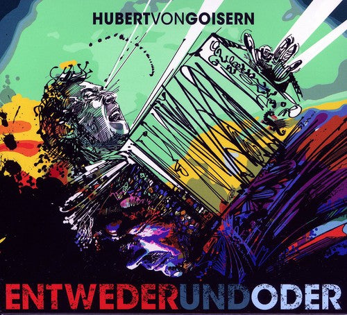 Hubert Goisern - Entwederundoder