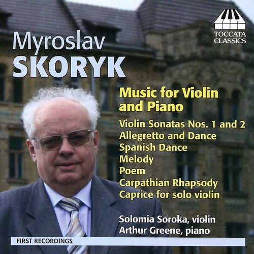 Skoryk/ Soroka/ Greene - Music for Violin & Piano