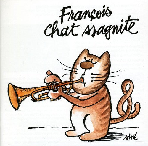 François Chassagnite - Chat-Ssagnite