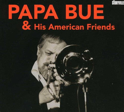 Papa Bue - Papa Bue and His American Friends