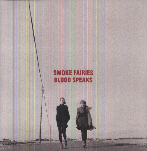 Smoke Fairies - Blood Speaks