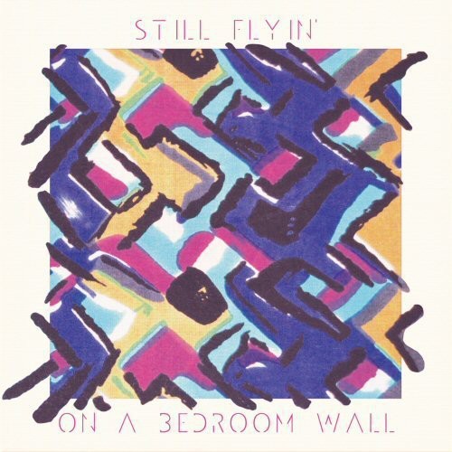 Still Flyin - On a Bedroom Wall