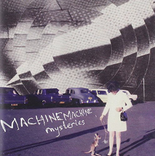 Machinemachine - Mysteries