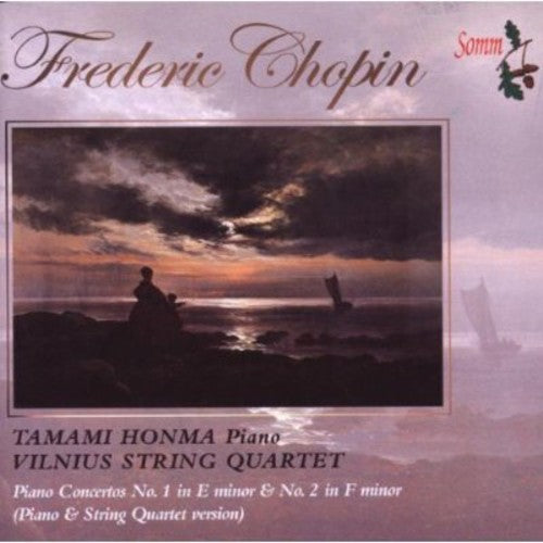 Chopin/ Vilnius String Quartet/ Homma - Chopin Piano Concertos