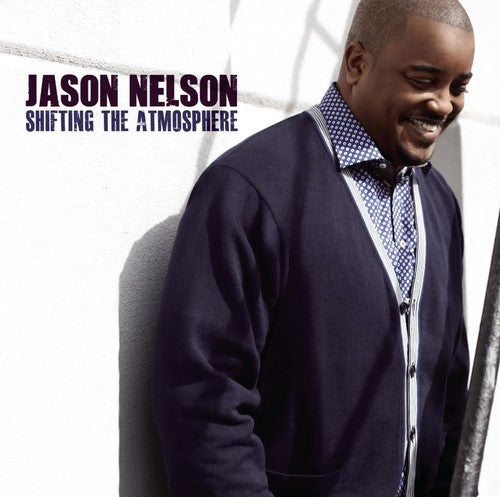 Jason Nelson - Shifting the Atmosphere