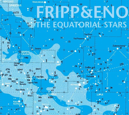 Robert Fripp / Brian Eno - Equatorial Stars