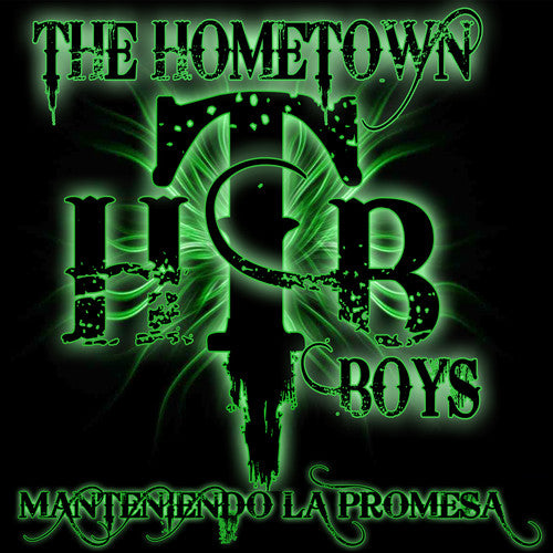 Hometown Boys - Manteniendo la Promesa