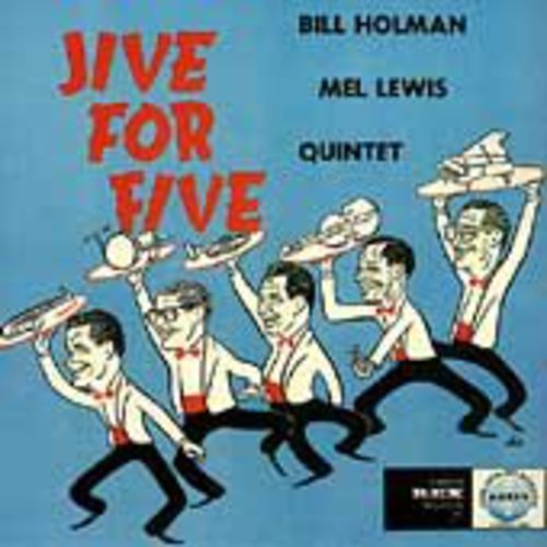 Bill Holman - Jive for Five