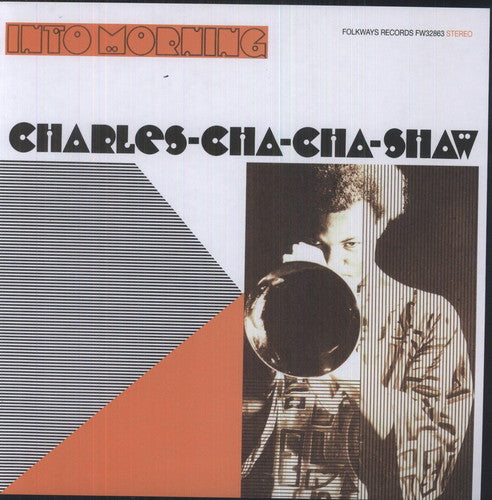 Charles Cha Cha Shaw - Into Morning