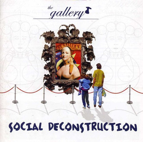 Gallery - Social Deconstruction
