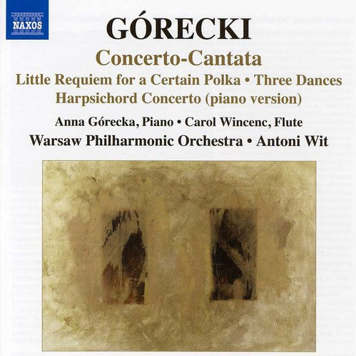Gorecki/ Warsaw Philharmonic Orch/ Wincenc - Little Requiem for Certain Polka / Three Dances
