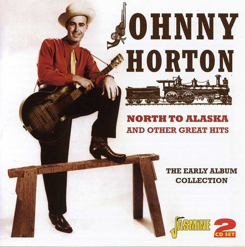 Johnny Horton - North to Alaska & Other Great Hits