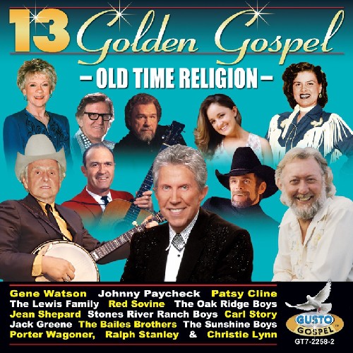 13 Golden Gospel: Old Time Religion/ Various - 13 Golden Gospel: Old Time Religion