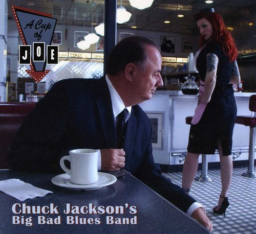 Chuck Jackson - A Cup Of Joe: A Tribute To Big Joe Turner