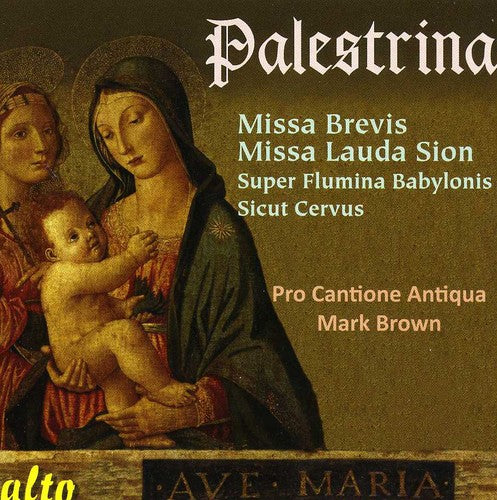Palestrina/ Pro Cantione Antiqua/ Brown - Missa Brevis / Missa Lauda Sion