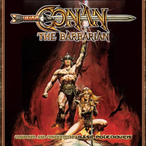 Basil Poledouris - Conan the Barbarian (Original Motion Picture Soundtrack)