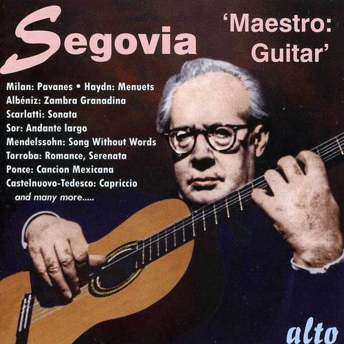 Andre Segovia - Maestro