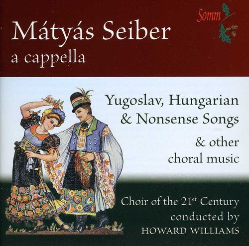 Sieber/ Choir of the 21st Century/ Williams - Yugoslav: Hungarian & Nonsense Songs & Other