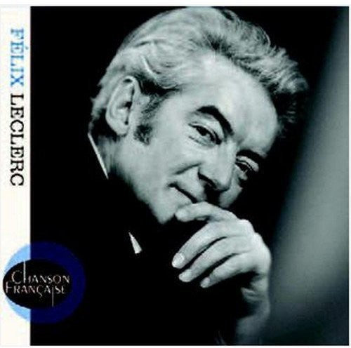 Felix Leclerc - Chanson Francaise
