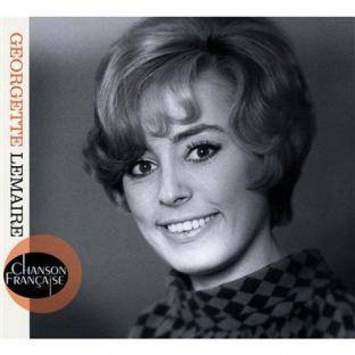 Georgette Lemaire - Chanson Francaise