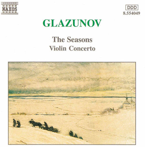 Glazunov - Seasons & Violin Concerto