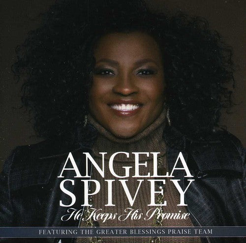 Angela Spivey - He Keeps His Promise