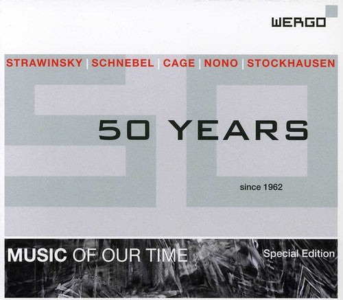 Stravinsky/ Schnebel/ Nono/ Cage/ Huber - 50 Years: 1962-2012