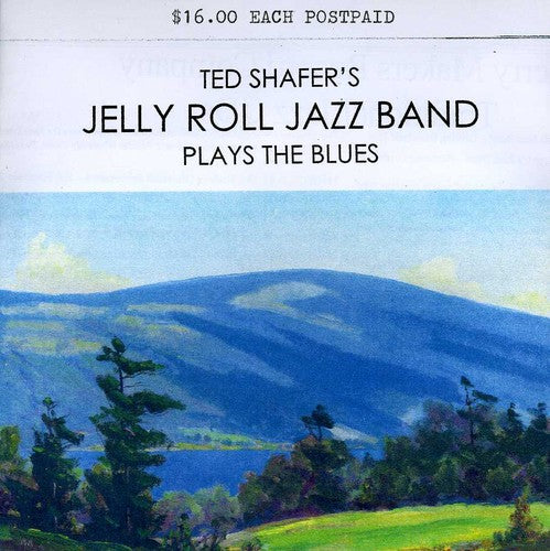 Ted Shafer / Jelly Roll Jazz Band - Plays the Blues