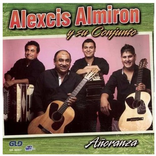 Almiron Alexcis Y Su Conjunto - Anoranza