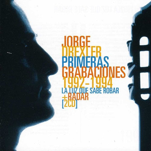 Jorge Drexler - Sus Primeras Grabaciones
