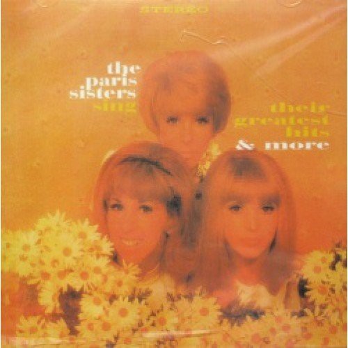 Paris Sisters - Their Greatest Hits & More 27 Cuts