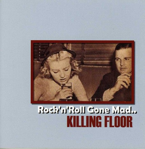 Killing Floor - Rock N Roll Gone Mad