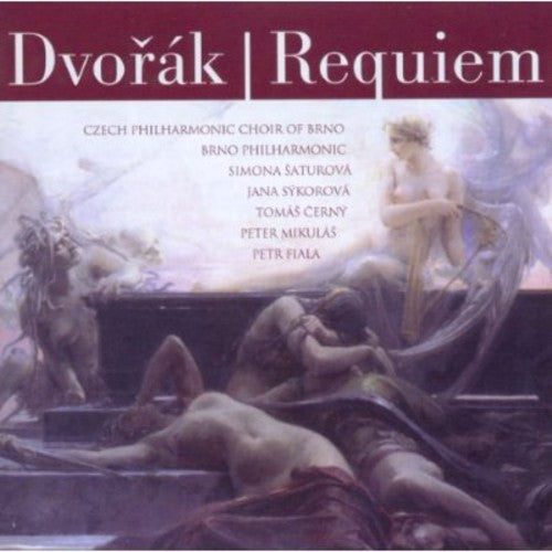 Dvorak/ Saturova/ Czech Philharmonic Choir - Requiem