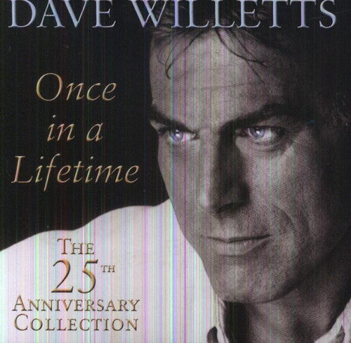 Dave Willetts - Once in a Lifetime-The 25th Anniversary Collection