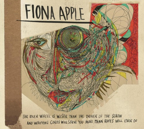 Fiona Apple - Idler Wheel Is Wiser Than The Driver Of The Screw