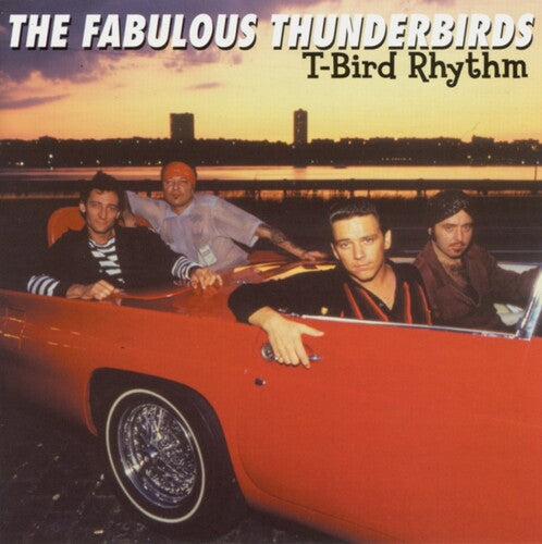 Fabulous Thunderbirds - T-bird Rhythm