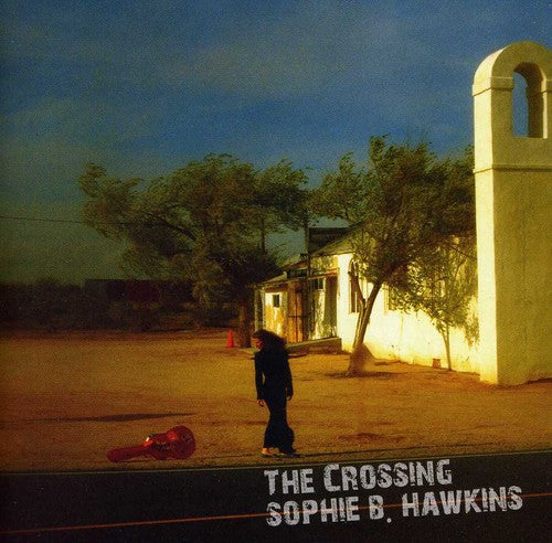 Sophie Hawkins B - The Crossing