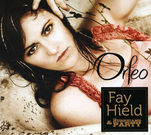 Fay Hield & Hurricane Party - Orfeo