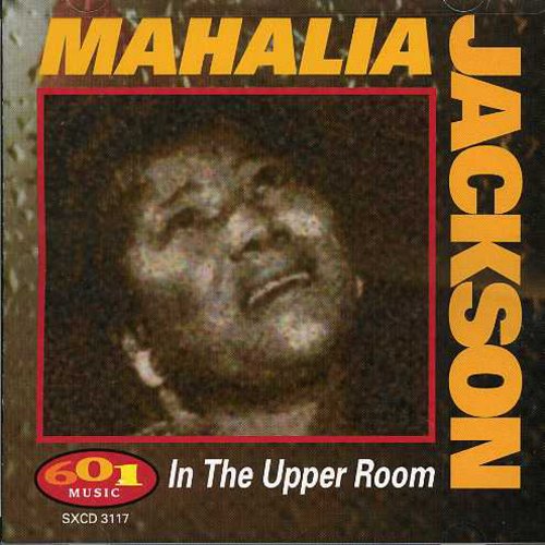 Mahalia Jackson - In the Upper Room