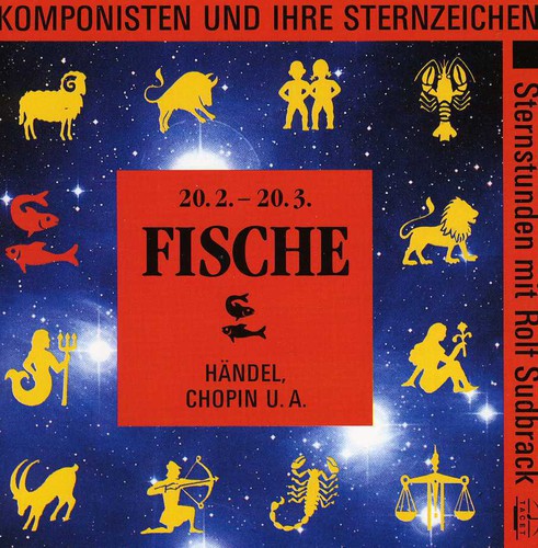 Chopin/ Sudbrack/ Auryn Quartet - Fische: Komponisten Und Ihre Sternzeichen