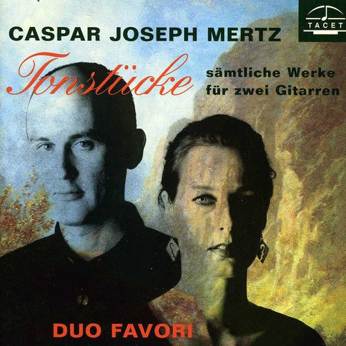 Mertz/ Duo Favori - Tonstucke: Complete Works for 2 Guitars