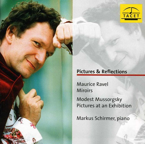 Ravel/ Schirmer - Pictures & Reflections
