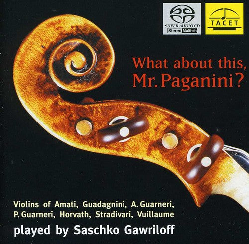 Bach/ Gawriloff/ Ratner - What About Mr Paganini