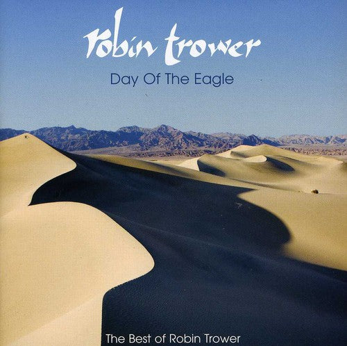 Robin Trower - Day of The The Best of Robin Trower