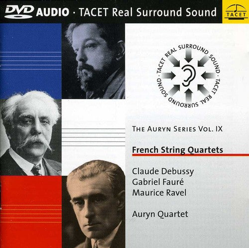 Debussy/ Auryn Quartet - Auryn Series 9: French String Quartets