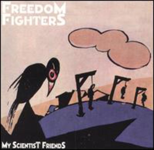 Freedom Fighters - My Scientist Friends
