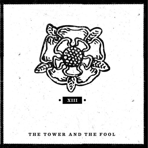 Tower & the Fo - Xiii